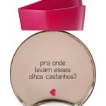 عطر ادکلن پرا اونده لِوَم اِسِس اولوش کَستَنیوس؟ کیم دیس برنایس - Pra Onde Levam Esses Olhos Castanhos? Quem Disse Berenice - بررسی، قیمت و خرید