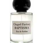 عطر ادکلن بپتیسم چپل فکتوری - Baptisma Chapel Factory - بررسی، قیمت و خرید