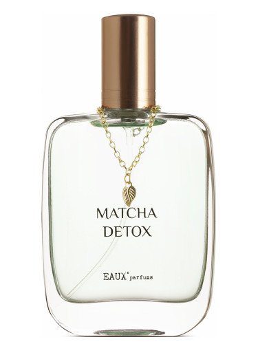 عطر ادکلن ماچا دیتاکس او پارفوم - Matcha Detox Eaux Parfums - بررسی، قیمت و خرید