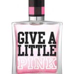 عطر ادکلن گیو ا لیتل پینک ویکتوریا سیکرت - Give a Little Pink Victoria's Secret - بررسی، قیمت و خرید