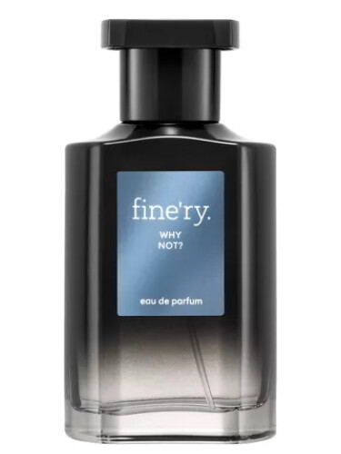 عطر ادکلن وای نات فاین‌ری - Why Not? Fine'ry. - بررسی، قیمت و خرید