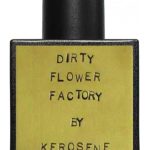 عطر ادکلن درتی فلاور فکتوری کرُسین - Dirty Flower Factory Kerosene - بررسی، قیمت و خرید