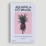 عطر ادکلن آباکاسی آمازوننسیس آکواریلا دو برزیل - Abacaxi Amazonensis Aquarela do Brasil - بررسی، قیمت و خرید