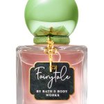 عطر ادکلن فری‌تیل بث اند بادی ورکز - Fairytale Bath & Body Works - بررسی، قیمت و خرید
