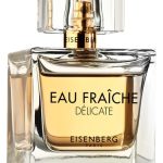 عطر ادکلن او فرش دلیکات آیزنبرگ - Eau Fraîche Délicate Eisenberg - بررسی، قیمت و خرید