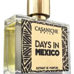 عطر ادکلن دیز این مکزیکو کازانیکه - Days in México Casaniche - بررسی، قیمت و خرید