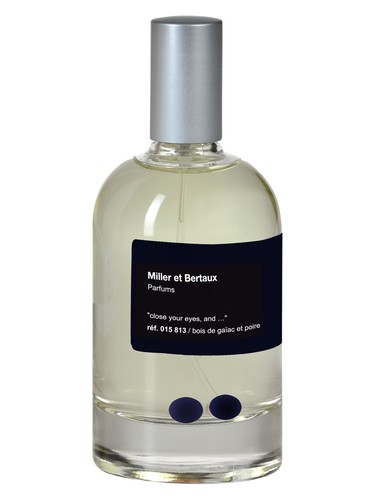عطر ادکلن کلوز یور آیز، اند... میلر اِ برتو - Close Your Eyes, And... /Bois de Gaiac et Poire Miller et Bertaux - بررسی، قیمت و خرید
